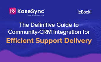 The Definitive Guide to Community-CRM Integration for Efficient Support Delivery