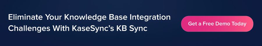 Eliminate Your Knowledge Base Integration Challenges With KaseSync’s KB Sync 