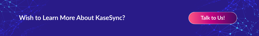 Wish to Learn More About KaseSync?